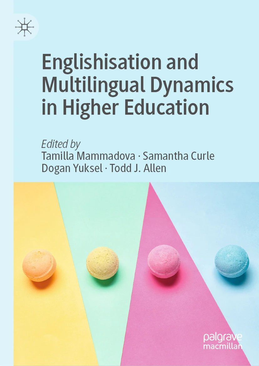 Palgrave's tweet photo. 'Englishisation and Multilingual Dynamics in Higher Education' is Volume 1 of The Linguistic Landscape of Higher Education Internationalisation, a project examining the role of English as a Language of Globalisation and Internationalisation, a term first introduced in this work, to describe the use of English as a key driver of internationalisation in higher education. https://t.co/bOf4UTDIf5