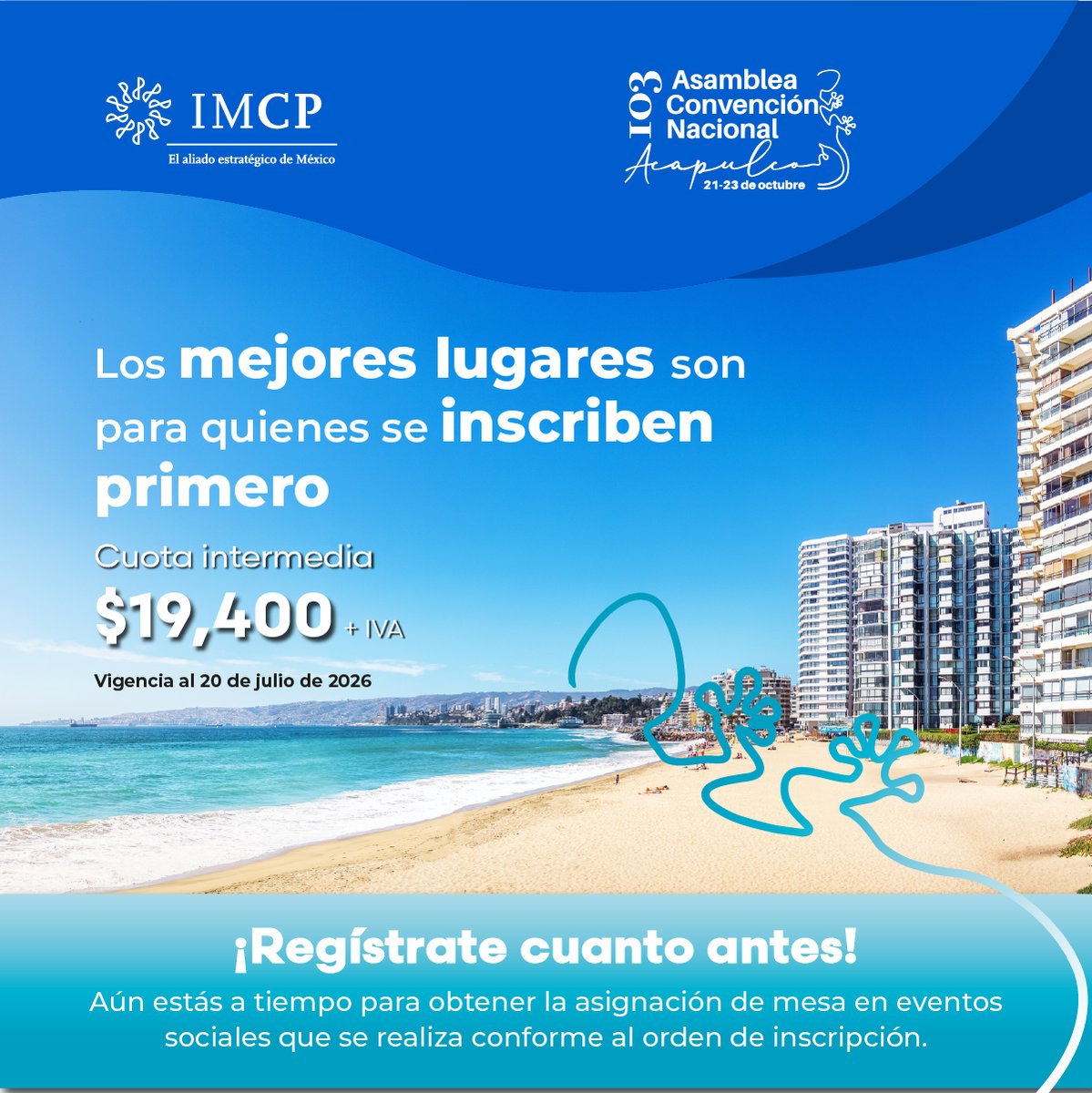 IMCP's tweet photo. Del 1 de junio al 20 de #julio de 2026 aprovecha la cuota intermedia y asegura el mejor lugar en nuestra #103Asamblea Convención Nacional. ¡Del 21 al 23 de octubre la #Contaduría está Acá!🌴☀️

Toda la información: https://t.co/rMrvU9v1pA
#Acapulco103 https://t.co/6iX02cSe5m