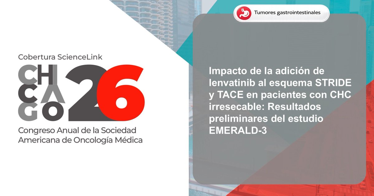 sciencelinkonco's tweet photo. #ScienceLink #Cobertura #ASCO26 #Tremelimumab #Durvalumab #Lenvatinib #EMERALD3

https://t.co/KYZWqgliRw https://t.co/OQYT2XnFw2