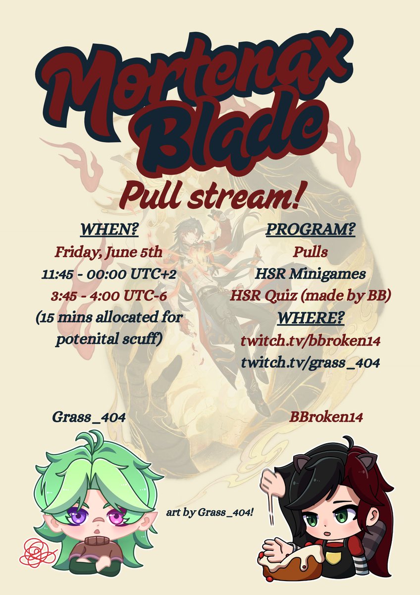 BBroken14's tweet photo. Hear ye hear ye! Me and @NotGrass_404 are going to be doing a Mortenax Blade pull stream this friday! It'll be on both our twitch accounts, we hope you can make it! https://t.co/ZWQjkVXtoh