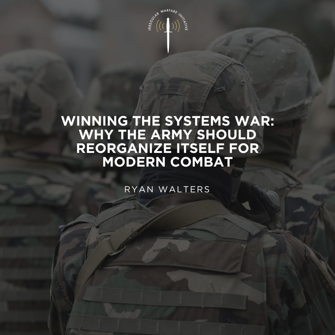 IrregWarfare's tweet photo. New in IWI: Winning the Systems War: Why the Army Should Reorganize Itself for Modern Combat

In this article, Maj. Ryan Walters argues that the U.S. Army remains organized around traditional warfighting functions while its adversaries are fighting as integrated systems. He proposes creating an Information Warfighting System that unifies intelligence, cyber, information operations, and communications under a single structure to improve decision-making and resilience in future conflicts. A thought-provoking look at how military organizations must adapt for the next generation of warfare.

Read more here: https://t.co/NsHj4PLtPJ

#NationalSecurity #InformationWarfare #USArmy #DefenseStrategy #IndoPacific #MilitaryInnovation #StrategicCompetition #IWI