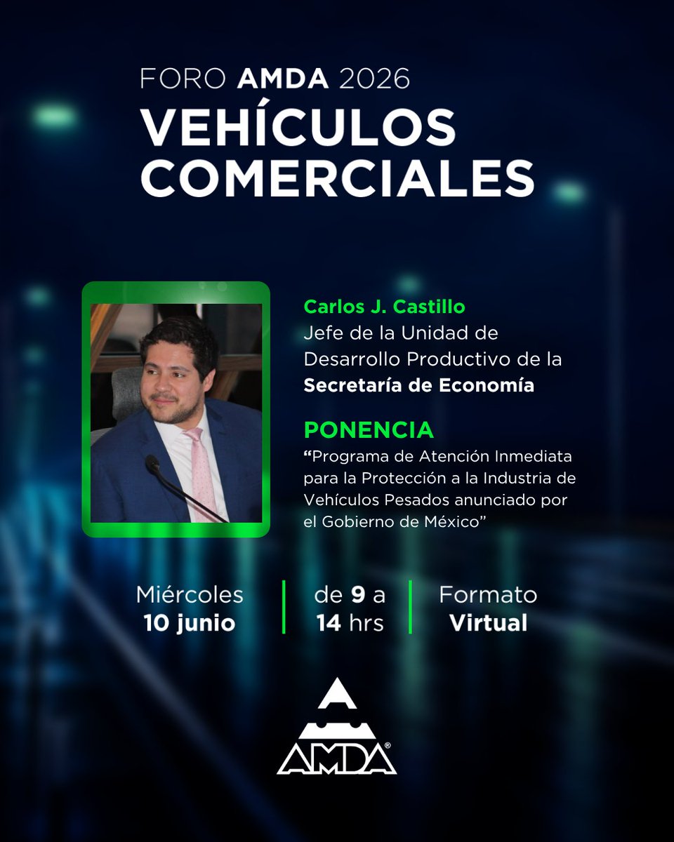 AMDAMX's tweet photo. #ForoVehículosComerciales

Carlos Javier Castillo,  Jefe de la Unidad de Desarrollo Productivo de la Secretaría de Economía, participará en la 5ta edición del Foro AMDA 2026 Vehículos Comerciales con la ponencia:

"Programa de Atención Inmediata para la Protección a la Industria de Vehículos Pesados anunciado por el Gobierno de México".

👉 Conoce la agenda completa y encuentra el registro aquí: https://t.co/k45t5ClycB

No dejes pasar la oportunidad de formar parte de este encuentro.

🗓️ Miércoles 10 de junio
🕘 De 9:00 a 14:00 hrs (CDMX)
 💻 Formato Virtual