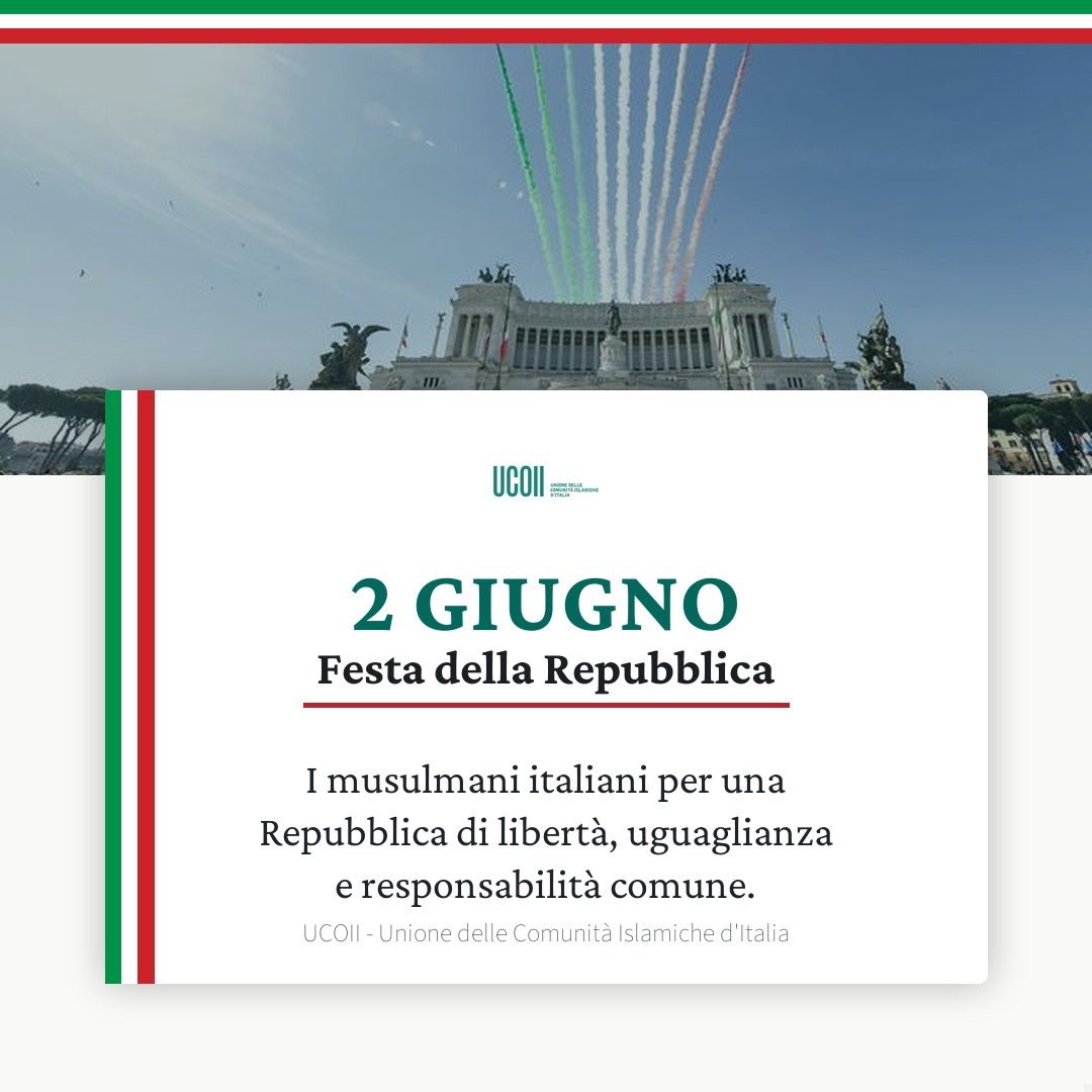 UCOII's tweet photo. Buona Festa della Repubblica.

Come musulmani italiani, rinnoviamo il nostro impegno per i valori della Costituzione: libertà, uguaglianza, responsabilità comune, dialogo e piena cittadinanza.

Il comunicato:
👉🏻 https://t.co/vlUNvfn50S

Viva la Repubblica Italiana. Viva l'Italia. https://t.co/8IK1Y3nGXW