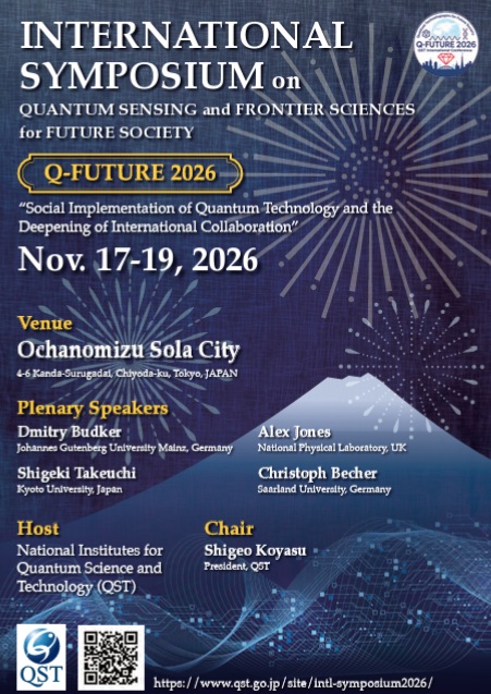 QST_Japan's tweet photo. 【開催案内】※専門的内容（英語） 
The 10th QST International Symposium on  "Quantum Sensing and Frontier Sciences for Future Society (Q-FUTURE 2026)" 
Date 17th-19th November, 2026 
Venue Ochanomizu Sola City, Chiyoda-ku, Tokyo, Japan  

英語: https://t.co/z44vikCZ4Z https://t.co/P0hvXh5Dc7