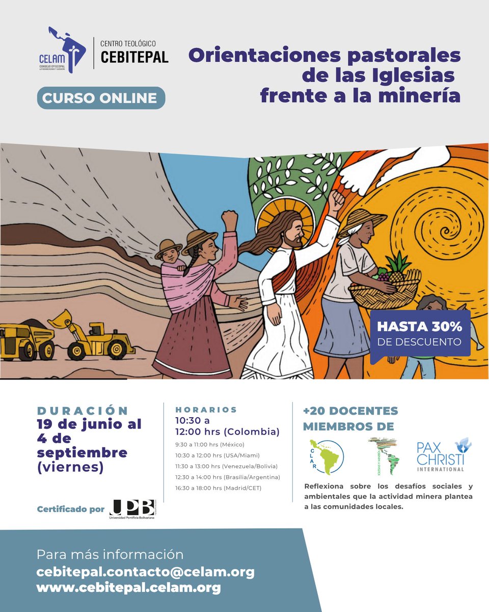Cebitepal_Celam's tweet photo. ➡️Curso: Orientaciones pastorales de las iglesias frente a la minería.

🗓Inicio: 19 de junio
💻Modalidad: Online sincrónica
⏰️Hora: 10:30 -12:00 hrs (Colombia)

Inscripciones en: https://t.co/nejuOaZoWB https://t.co/o03xRi3CRc