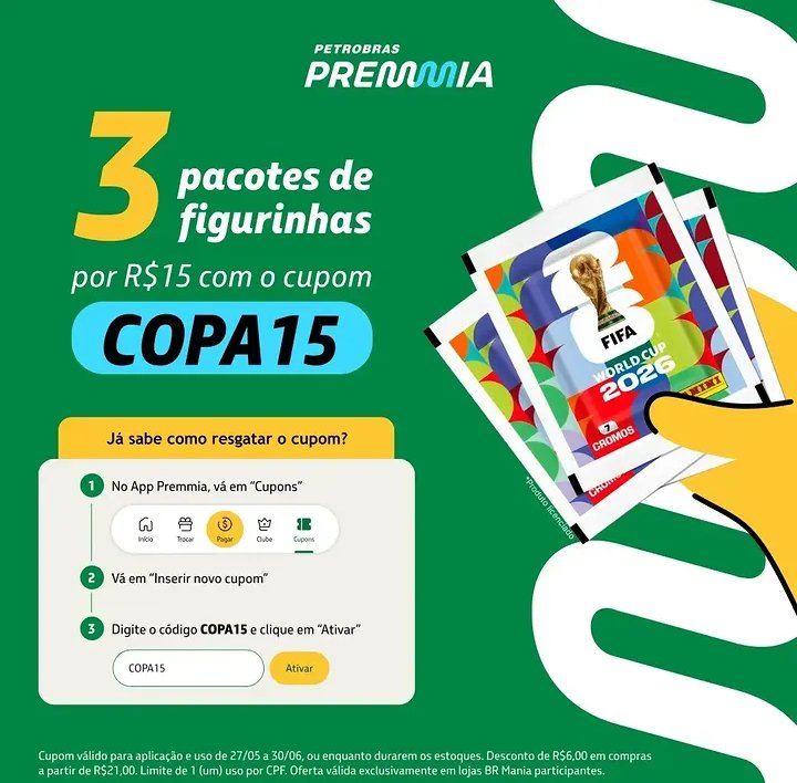 PostandoCupons's tweet photo. 🟩 CUPOM PETROBRAS PREMMIA

▫️ 3 pacotes de Figurinhas da Copa por R$15 no APP

🎟️ CUPOM: COPA15

▫️ Resgate no APP do Petrobras Premmia https://t.co/iYYbsUKN5A