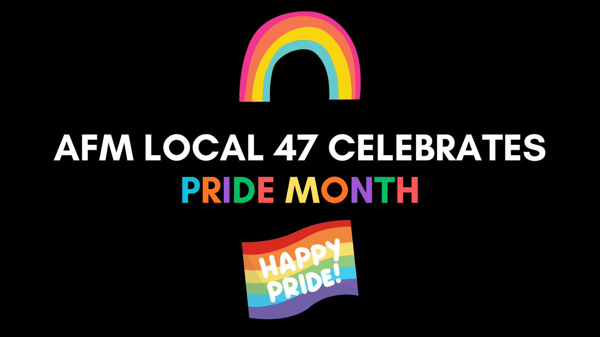 AFMLocal47's tweet photo. Happy Pride Month from all of us at AFM Local 47. #UnionStrong #AFM https://t.co/hrxon1QYTz