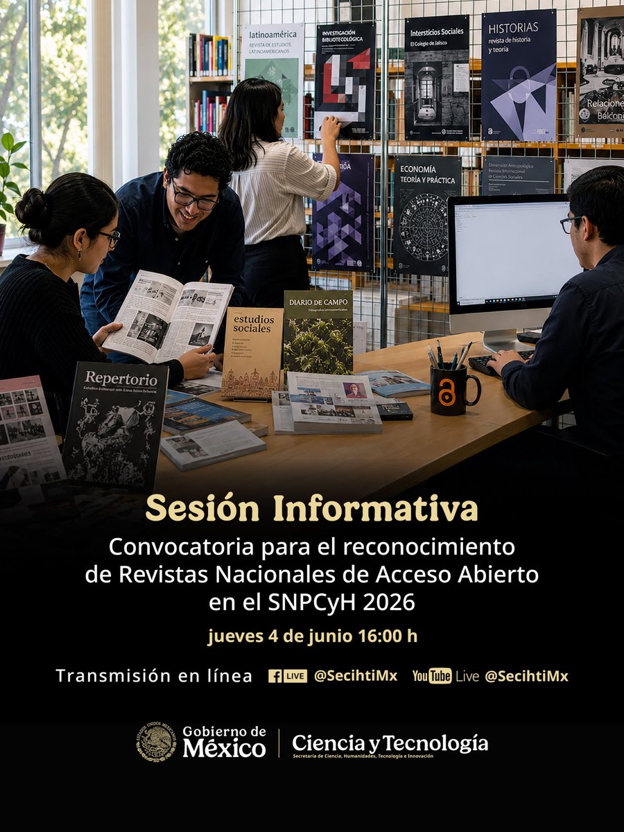 Secihti_Mx's tweet photo. La #Secihti te invita a Sesión Informativa de la Convocatoria para el Reconocimiento de Revistas Nacionales de Acceso Abierto en el #SNPCyH 2026. Conoce las bases, criterios y resuelve todas tus dudas. 🔍🇲🇽

📅 Jueves 4 de junio
🕓 16:00 h 
💻 https://t.co/AnuFVQAXif

@violetavr https://t.co/lZ2ugHAqMC