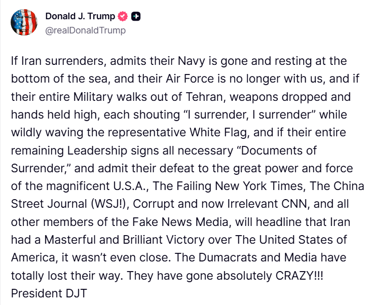 trumpchinese1's tweet photo. 如果伊朗投降，承认其海军已不复存在、沉睡海底，空军也已全军覆没；如果其全体官兵走出德黑兰，放下武器、高举双手，人人高呼“我投降！我投降！”，同时疯狂挥舞着象征性的白旗；如果其所有残余领导层签署了所有必要的“投降书”，并向伟大而强大的美国承认败北——即便到了这种地步，那份“日薄西山”的《纽约时报》、《唐人街日报》（即《华尔街日报》！）、那个腐败且如今已无关紧要的CNN，以及所有其他“假新闻媒体”的成员，依然会打出这样的头条标题：伊朗对美利坚合众国取得了一场“大师级”的辉煌胜利——而且胜得毫无悬念！那些“蠢蛋民主党人”和媒体彻底迷失了方向��他们简直彻底疯了！！！