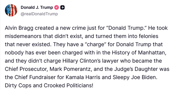 TrumpDailyPosts's tweet photo. 𝗗𝗼𝗻𝗮𝗹𝗱 𝗝. 𝗧𝗿𝘂𝗺𝗽 𝗧𝗿𝘂𝘁𝗵 𝗦𝗼𝗰𝗶𝗮𝗹 𝗣𝗼𝘀𝘁 - 𝟬𝟵:𝟮𝟵 𝗣𝗠 𝗘𝗦𝗧 𝟬𝟲.𝟬𝟭.𝟮𝟲

🚨Trump just ripped Alvin Bragg for inventing an entirely new felony charge that’s only ever been used against him, never in Manhattan’s history.  

Classic dirty cops and crooked politicians.
