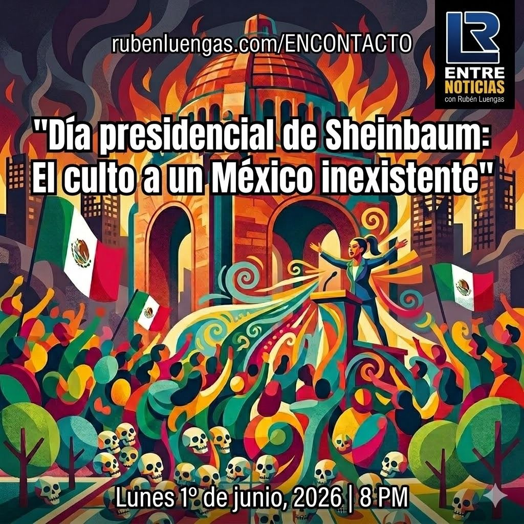 rubengluengas's tweet photo. Hoy 8:00 pm. | Día presidencial de Sheinbaum: El culto a un México inexistente | Rubén Luengas #EnContacto | #ENVIVO | Sigue nuestra emisión en este enlace: https://t.co/SZepy7eyxp https://t.co/63hmko9qJA