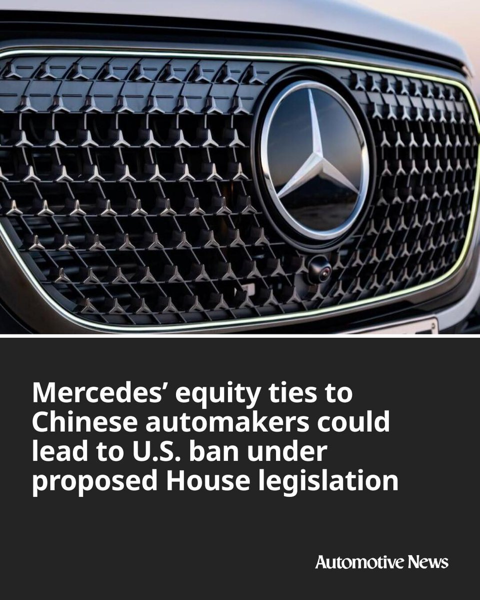 Automotive_News's tweet photo. Mercedes-Benz Group’s equity ties to Chinese automakers may lead to a sales ban in the U.S., one of the luxury brand’s most critical markets, under proposed legislation in Congress aimed at limiting China’s influence.

#Mercedes #China #Chineseautomakers #automotive #autoindustry https://t.co/qlfD2jwxj3