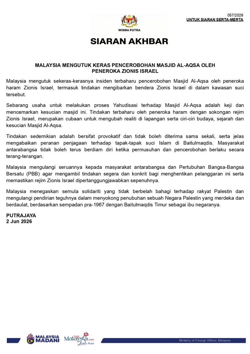 MalaysiaMFA's tweet photo. #PressRelease |
#SiaranAkhbar 

[057/2026] 

MALAYSIA STRONGLY CONDEMNS THE STORMING OF AL-AQSA MOSQUE BY ZIONIST ISRAELI SETTLER

••••••••••••••••••••••••••••••

MALAYSIA MENGUTUK KERAS PENCEROBOHAN MASJID AL-AQSA OLEH PENEROKA ZIONIS ISRAEL

#WismaPutra