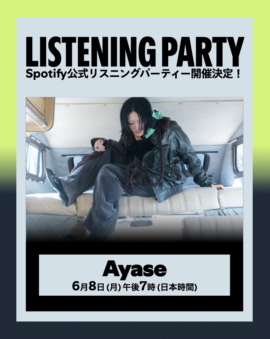 SpotifyJP's tweet photo. 「Spotify x Ayase『dialogue』Listening Party イベント」の音声生配信が決定 🎉

小栁大輔氏をナビゲーターに迎え、Ayase本人がNew EP『dialogue』について語ります。

📅6月8日(月) 午後7時 *日本時間
【通知を希望】をタップして参加登録しよう!
🔗https://t.co/mvk3TK4UEM
*プレミアムユーザー限定

@Ayase_0404 @Ayase_Staff