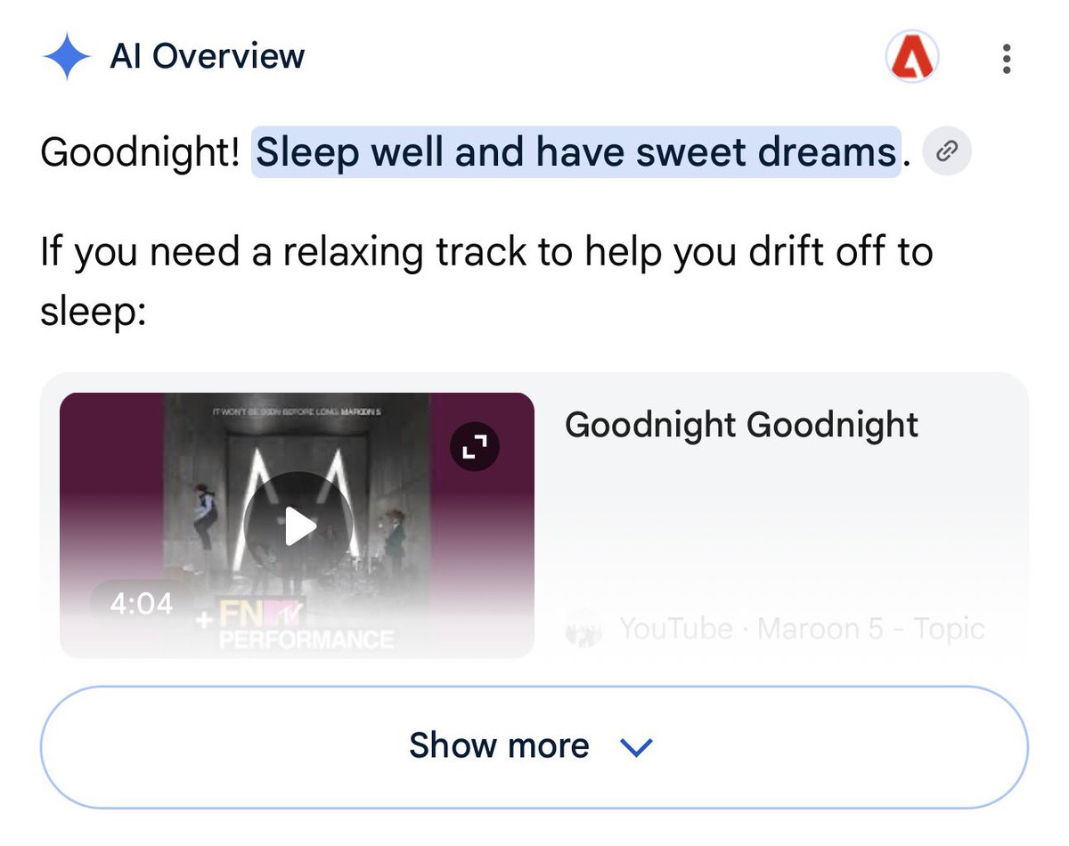 SuperSP_'s tweet photo. googling “goodnight goodnight” expecting the maroon 5 song

unhelpful ai overview: https://t.co/8q6z70vh5m