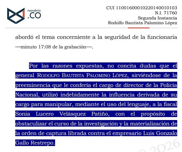 Ronaldsanabria1's tweet photo. EL DELITO DE TRÁFICO DE INFLUENCIAS NO EXIGE UNA RELACIÓN DE
SUBORDINACIÓN ENTRE QUIEN INFLUYE Y EL SERVIDOR PÚBLICO DESTINATARIO DE LA INFLUENCIA
SP228-2026

Consulte el análisis  completo:  https://t.co/KsONVe0mGv

La Corte Suprema condenó al entonces director de la Policía Nacional porque utilizó el peso y la autoridad de su cargo para intentar influir en una fiscal que adelantaba una investigación penal.

El caso surgió después de que el alto oficial visitara personalmente a la fiscal y le pidiera “dejar quieta” una investigación contra un empresario. Aunque no hubo amenazas directas ni órdenes expresas, la Corte consideró que sí existió un uso indebido de la influencia derivada de su posición institucional.

La decisión es importante porque deja claro que el tráfico de influencias no ocurre únicamente cuando existe presión abierta o intimidación. También puede configurarse cuando un funcionario usa su prestigio, poder o autoridad para tratar de orientar decisiones que deben ser independientes.

Para la Corte, lo relevante no fue solamente lo que se dijo, sino el contexto: quién hablaba, el cargo que ocupaba y la intención de intervenir en una investigación penal en curso.

En palabras sencillas, la sentencia explica que el poder público no puede utilizarse para “sugerir”, “recomendar” o “pedir favores” dentro de procesos judiciales, incluso cuando esas solicitudes se hagan de manera aparentemente cordial o informal.