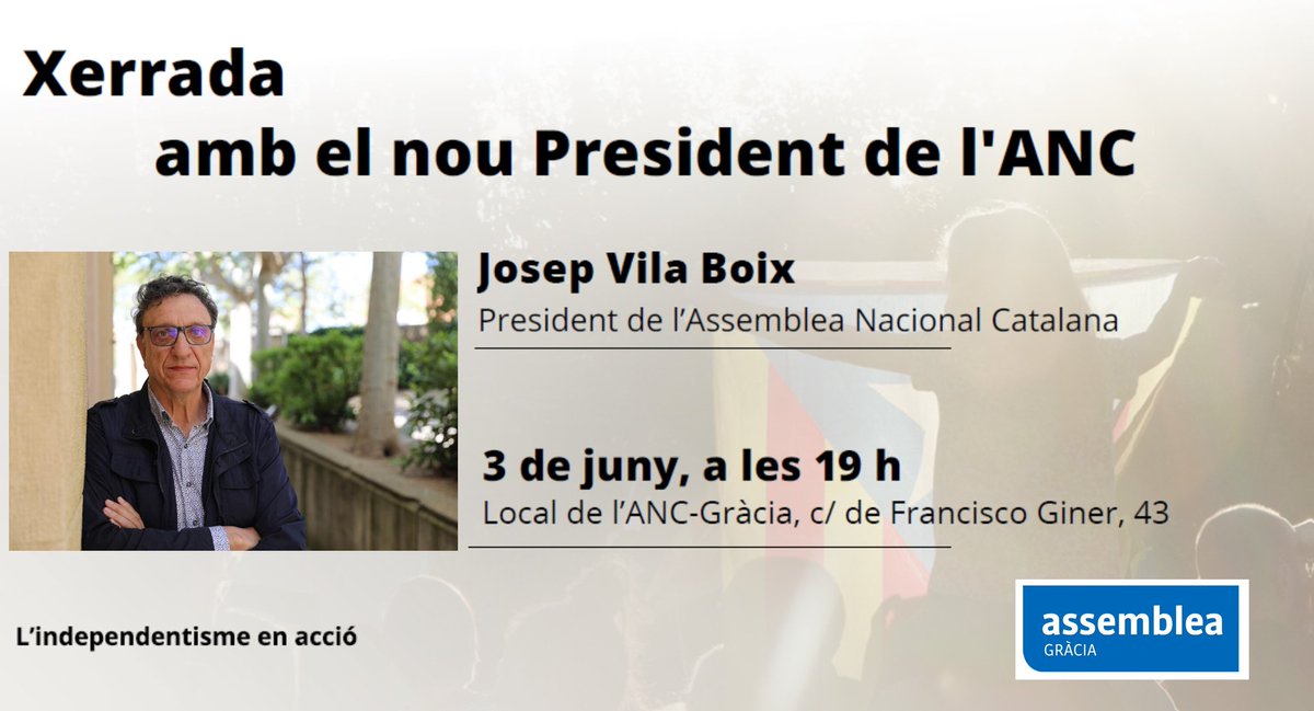 GraciaxINDP's tweet photo. 📢 El nou president de l’Assemblea Nacional Catalana, Josep Vila Boix,
👉🏼 vindrà el proper dimecres dia 3
🕖 a les 19 h
📍al local de l'ANC Gràcia, Francisco Giner 43

🗣 Ens explicarà quins objectius té per a l’entitat
🙋🏻‍♀️🙋🏼‍♂️ Us animem a venir a conèixe'l i xerrar amb ell❗️ https://t.co/95K3InjMcv