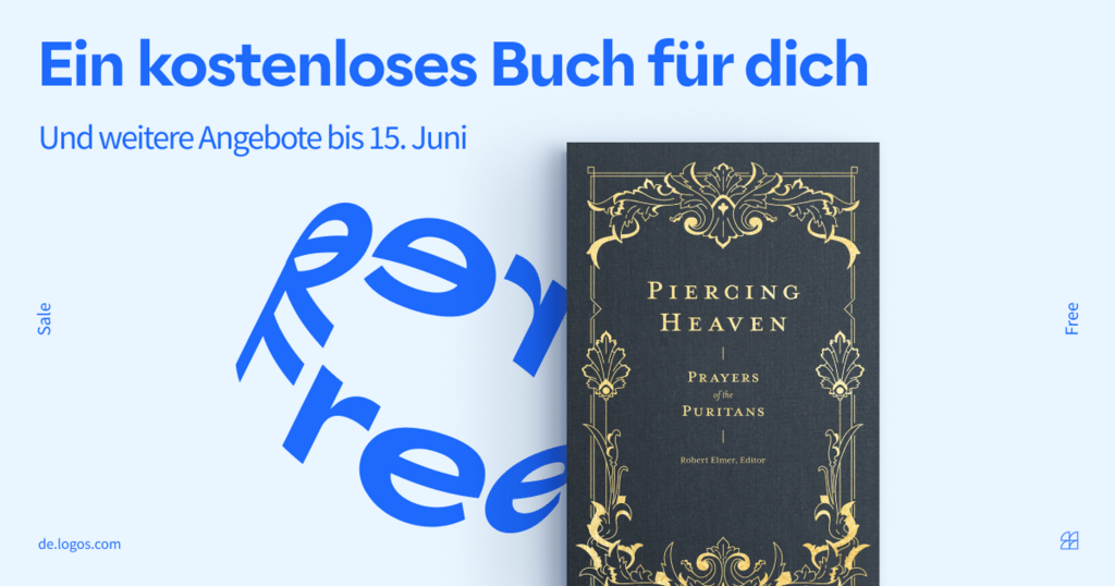 LogosDE's tweet photo. Nur 2 WOCHEN: Verpasse nicht dieses kostenlose Buch. 👉 Piercing Heaven: Prayers of the Puritans.

Gratis abholen bis zum 15. Juni. Außerdem: Weitere Schnäppchen.

Erfahre hier mehr: https://t.co/mTejv0bRuy https://t.co/KzWYWQ0Qpi