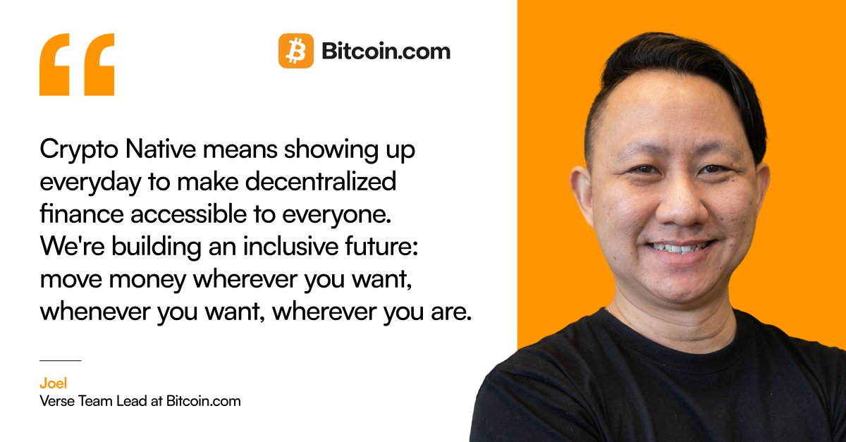 BitcoinCom's tweet photo. Crypto Native means  showing up everyday to make decentralized finance accessible to everyone.

We're building an inclusive future: move money wherever you want, whenever you want, wherever you are.

Join the movement.

— Joel, Verse Team Lead at https://t.co/H6z5iTX0gA https://t.co/Qi3KHLz07p
