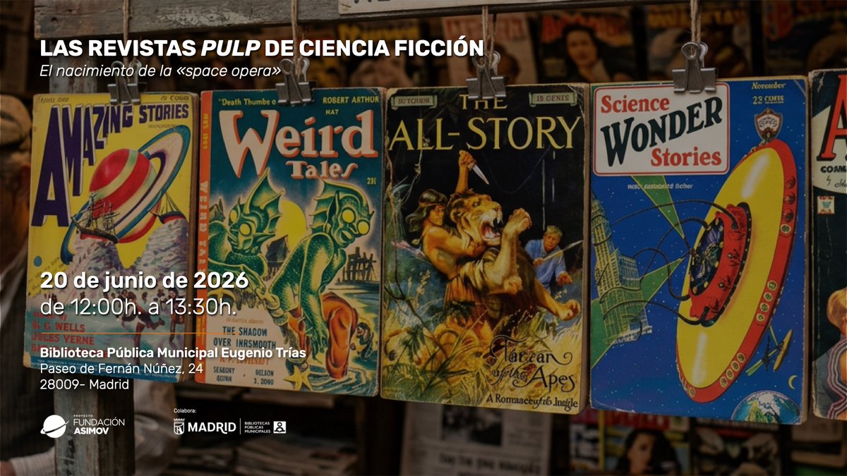 FundacionAsimov's tweet photo. Sábado, 20 de junio de 2026
#Biblioteca Pública Municipal Eugenio Trías (#Madrid) Charla: «Las revistas pulp de #cienciaficción. El nacimiento de la space opera».
Para todos los públicos - Entrada gratuita
¡Os esperamos! 👽🤖🚀
#Lectura #Literatura #Divulgación / @bpmmadrid https://t.co/hw1yVyvtcS