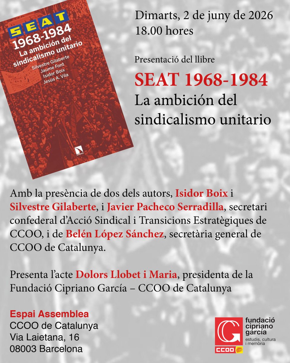 FundCipriGarcia's tweet photo. Vine avui a la presentació del llibre “SEAT 1968-1984. La ambición del sindicalismo unitario”    

Hi intervindran Isidor Boix i Silvestre Gilaberte (dos dels autors), @dllobet, @PachecoJpacheco i @belenlopezCCOO 

⏰18h  
📍Via Laietana 16

T'hi esperem! https://t.co/T0Foor2pqE