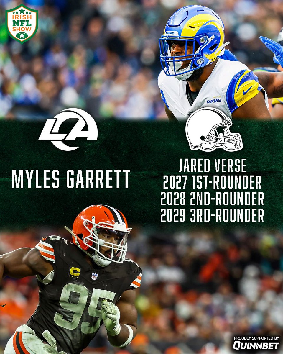 IrishNFLShow's tweet photo. MAJOR TRADE NEWS 🚨 🚨 

We reacted to the breaking news yesterday evening as Myles Garrett makes the big move TRADED to the Rams.

A deal that suits both? Rams now worthy favourites for Super Bowl LXI 🏈

Available across all podcast platforms. https://t.co/t38IDOBTGu