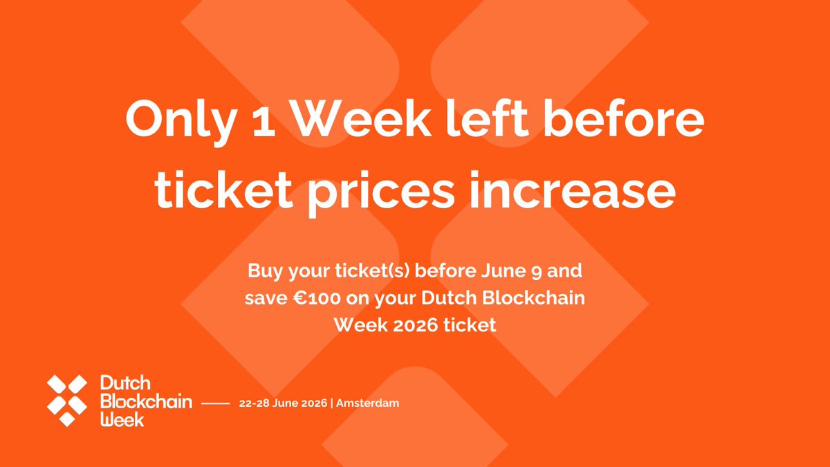 DutchBlockWeek's tweet photo. ⏰ One week left at regular ticket prices.

In 7 days, prices jump by €100.

Lock yours in for 24 + 25 June.

🎟 https://t.co/iWrp6qOQlQ

#DBW26 #DutchBlockchainWeek https://t.co/hwsAsPMbCY