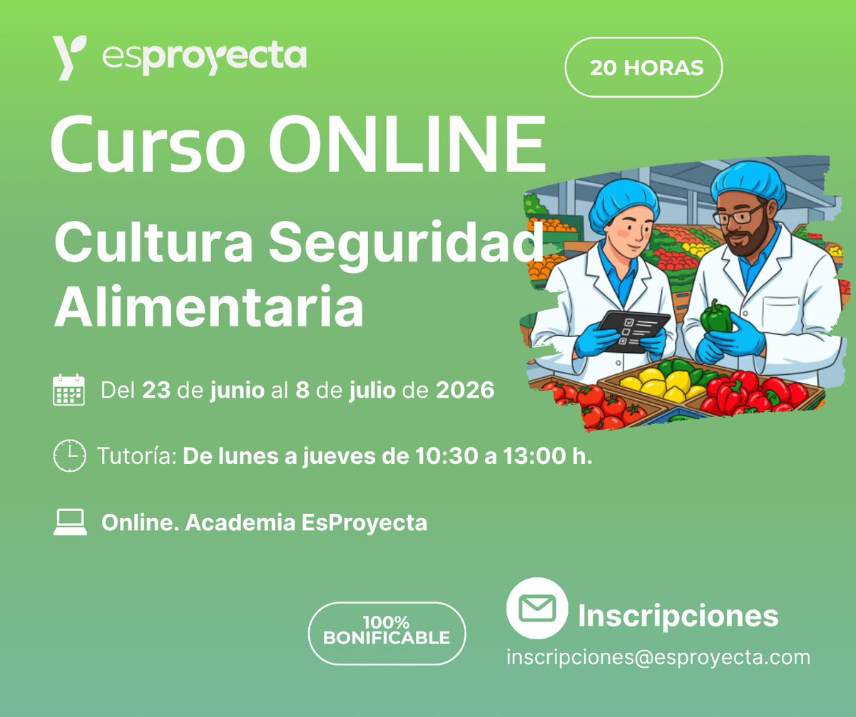 EsProyecta's tweet photo. Curso online 💻 Cultura Seguridad Alimentaria 🔒
🗓️ Del 23 de junio al 8 de julio de 2026
🕢 De lunes a jueves de 10:30 a 13:00h
💻 Online. Academia EsProyecta
Más información e inscripción 👇
https://t.co/mRP3byNkGY https://t.co/b0sHV6g2c4