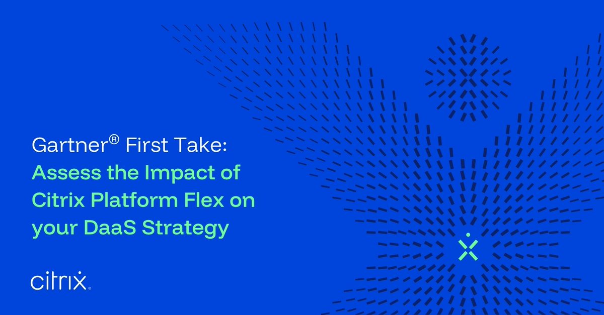 maxlorich's tweet photo. #Citrix Platform Flex was mentioned in the 2026 Gartner® First Take: Assess the Impact of Citrix Platform Flex on Your DaaS Strategy. Gartner subscribers can access the report here: https://t.co/oZ3kcSPva3 https://t.co/cGsGiOzfmb