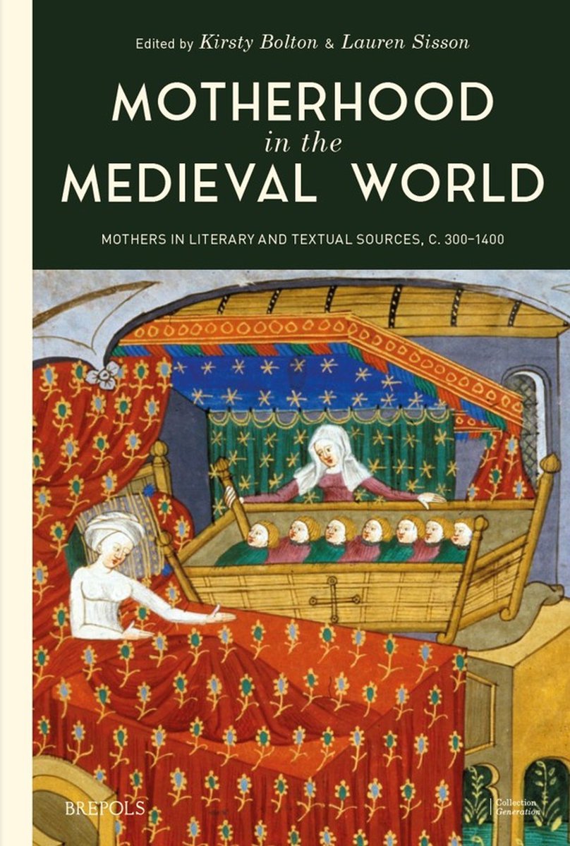 MedievalUpdates's tweet photo. Motherhood in the Medieval World: Mothers in Literary and Textual Sources, c. 300–1400, eds. Kirsty Bolton, Lauren Sisson (@Brepols, May 2026)
https://t.co/Gz8KoWXN5c
https://t.co/KGFWgbzZhu
#medievaltwitter #medievalstudies #medievalwomen  #medievalsociety https://t.co/vmxBA1og5M