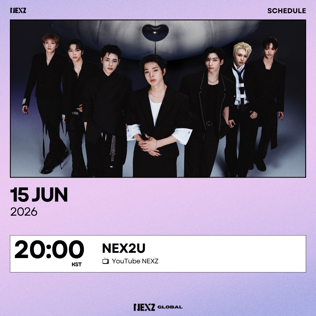 NEXZ_GLOBAL's tweet photo. 🗓️ NEXZ SCHEDULE for today (JUN, 15)

NEX2U
🕗 20:00 KST
🖥️ YouTube NEXZ

#NEXZ #넥스지 #ネクスジ
@NEXZ_official