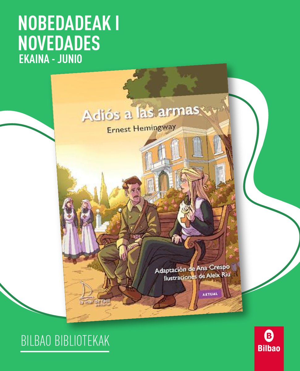 bilbaobib's tweet photo. 🆕 Baditugu ekaineko nobedadeak!
🆕 ¡Ya están aquí las novedades de junio!
📗 Adiós a las armas (Ernest Hemingway)
🔎 https://t.co/6UlRYjHjt5
📗 Ardi eta Behi: abenturak ziztu bizian (Mikel Valverde)
🔎 https://t.co/RA1hdPZyuE
#bibliotekak #Bilbo https://t.co/g9s7zca3h8