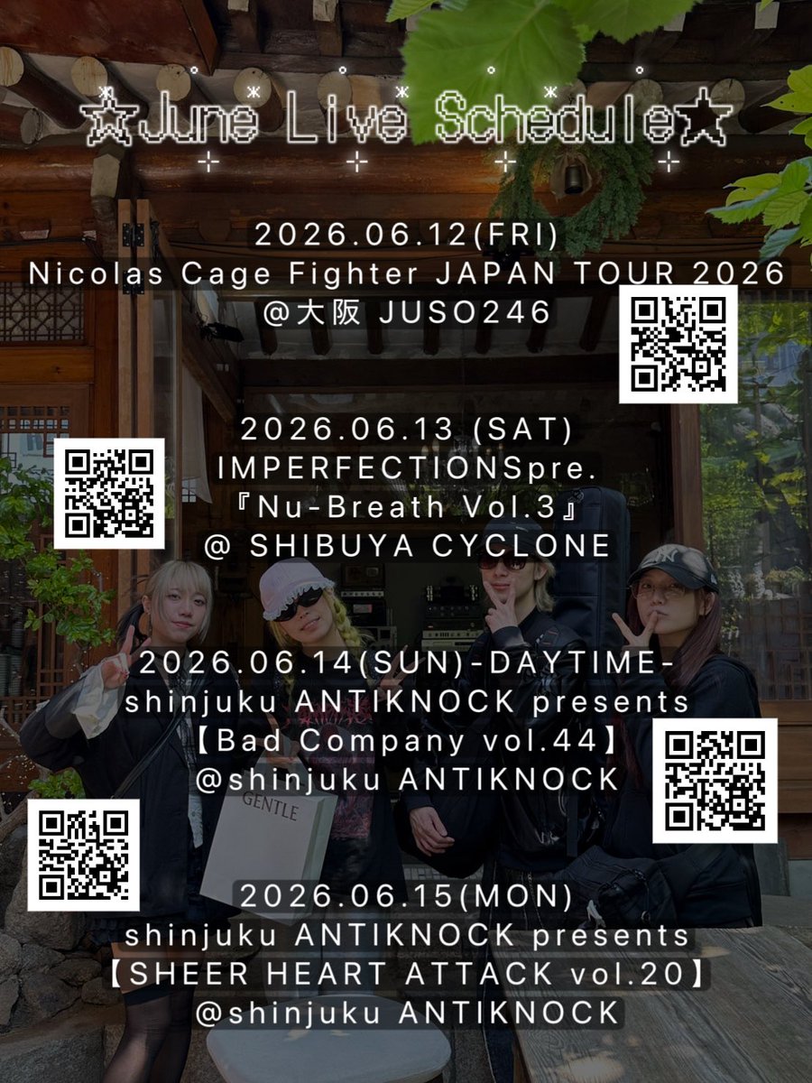 dimrays_info's tweet photo. ☔️6月ライブスケジュール☔️

2026.06.12(FRI)
Nicolas Cage Fighter JAPAN TOUR 2026
@大阪 JUSO246
🎫
https://t.co/fCwwBSP3e4

2026.06.13 (SAT)
IMPERFECTIONSpre.
『Nu-Breath Vol.3』
@ SHIBUYA CYCLONE
🎫
https://t.co/M33croFo4t

2026.06.14(SUN)-DAYTIME-
shinjuku ANTIKNOCK presents
【Bad Company vol.44】
@shinjuku ANTIKNOCK
🎫
https://t.co/ZDSjGB6GUY

2026.06.15(MON)
shinjuku ANTIKNOCK presents
【SHEER HEART ATTACK vol.20】
@shinjuku ANTIKNOCK
🎫
https://t.co/qiPTEIXjsB