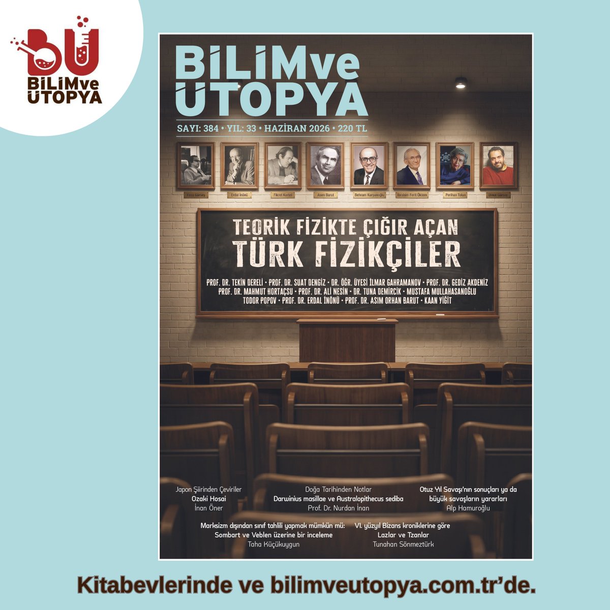 bilimveutopya's tweet photo. 📚 HAZİRAN 2026 SAYIMIZ ÇIKTI 📚

Teorik Fizikte Çığır Açan Türk Fizikçiler

Haziran sayımız dergi bayileri ve internet sitemizde satışta 🎉🎉

İncelemek için: https://t.co/pTfN0W60j6 https://t.co/2ZHL4CKyaX
