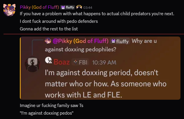 averyyRhythm2's tweet photo. For whoever is involved with @PikkyVTuber and his server, do not interact with him. He is defending doxxing and accusing/labeling everyone who is in opposition of doxxing others a pedophile. I am by no means defending CSAM but doxxing regardless of the individual is unacceptable. https://t.co/xCYvj6sBya