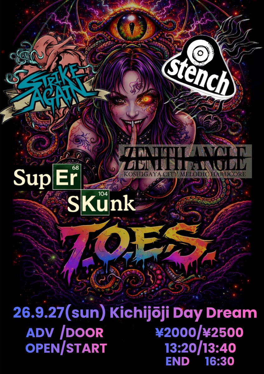 vassy6solo's tweet photo. 情報追加🎉
2026/9/27(日)吉祥寺 DAY DREAM
T.O.E.S. vol.01

ZENITH ANGLE 
STRIKE AGAIN
SUPER SKUNK
stench  🆕
OPEN 13:20 / START 13:40
ADV ¥2000 / DOOR ¥2500 
(入場時ドリンクチャージなし) https://t.co/pByGBCSc0O
