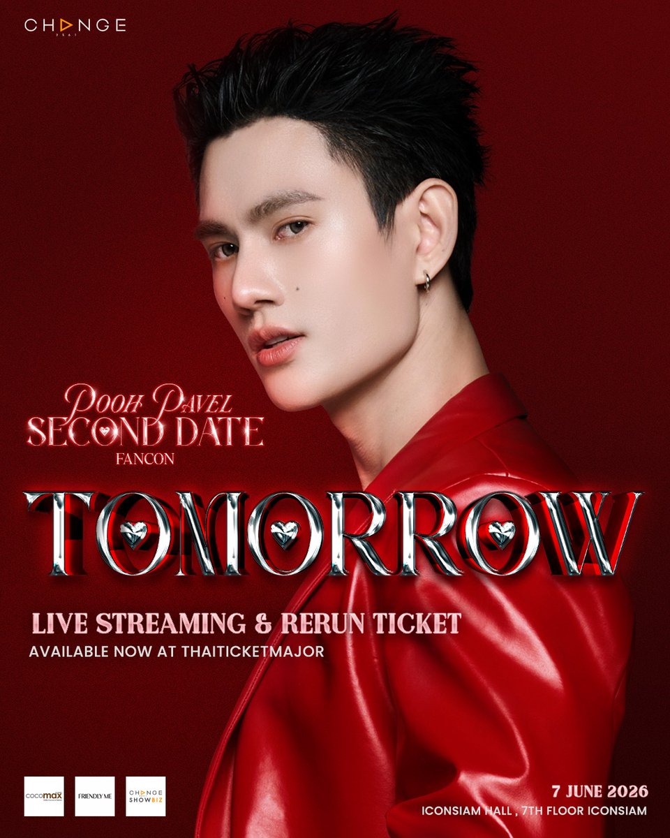 change2561's tweet photo. ❣️TOMORROW is our day, a DATE wrapped in LOVE and magic. 🔥❤️‍🔥

❤️ POOH PAVEL SECOND DATE FANCON
🗓️ 07 JUNE 2026 
📍 ICONSIAM HALL 7th FL. ICONSIAM 

🎫 LIVE STREAMING & RERUN TICKETS ON SALE AT THAITICKETMAJOR 
🔗 https://t.co/JB2VmbK0v2

🔑 PPV FANCON DDAY 
#️⃣ #.PoohPavelSecondDateFancon

#PoohPavelSecondDateFancon
#PoohPavel 
#CHANGE2561