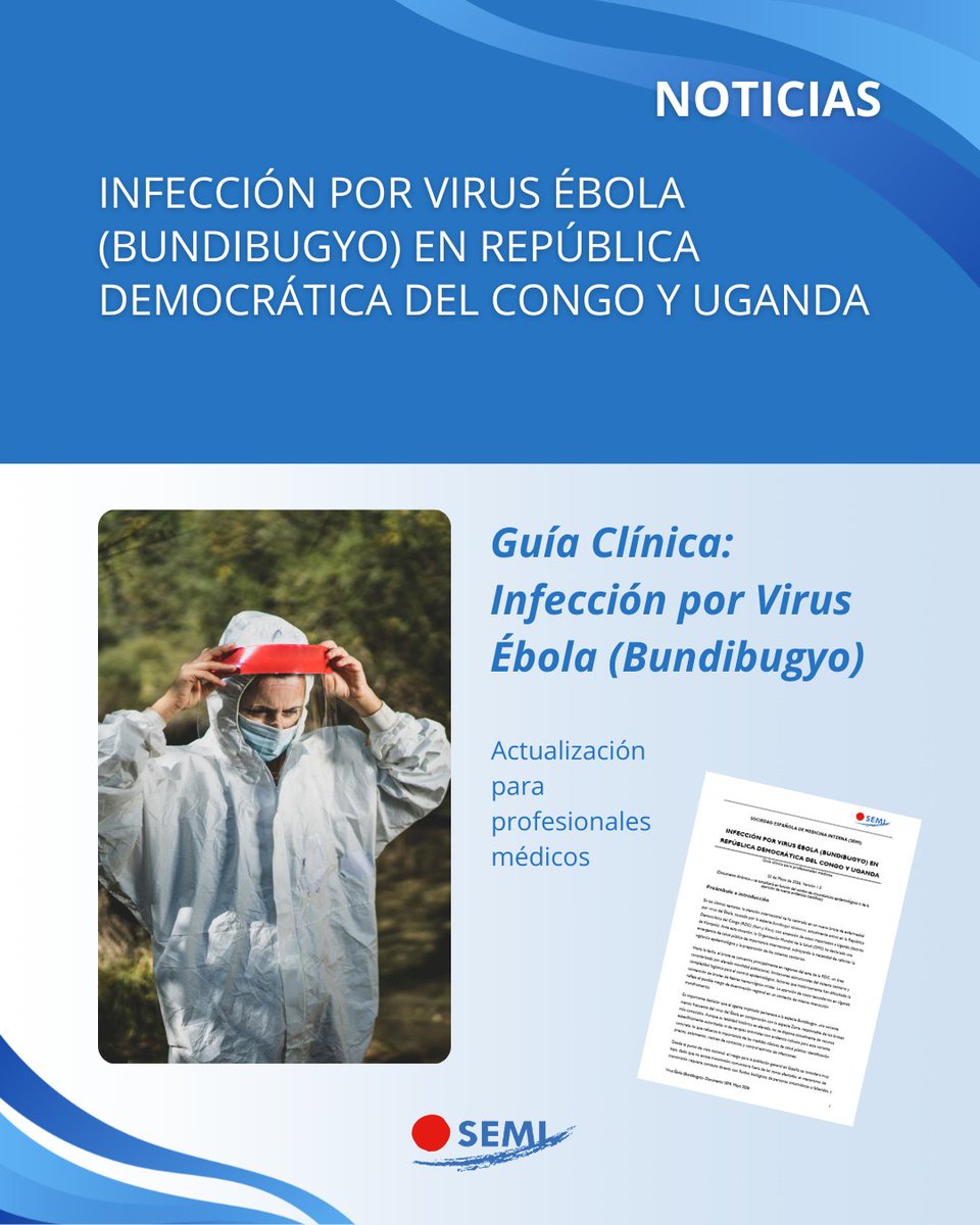 Sociedad_SEMI's tweet photo. 🦠 El Grupo de Trabajo de Enfermedades Infecciosas de SEMI pone a disposición de los profesionales sanitarios la Guía Clínica sobre la infección por virus Ébola (Bundibugyo) ante los brotes registrados en República Democrática del Congo y Uganda.

📖 Un documento de referencia con recomendaciones prácticas para el abordaje clínico, diagnóstico y manejo de pacientes.

🔗 Consulta la guía completa en nuestra web: https://t.co/S48Gbai0uq

#SEMI #MedicinaInterna #EnfermedadesInfecciosas #Ébola #SaludGlobal #FormaciónMédica