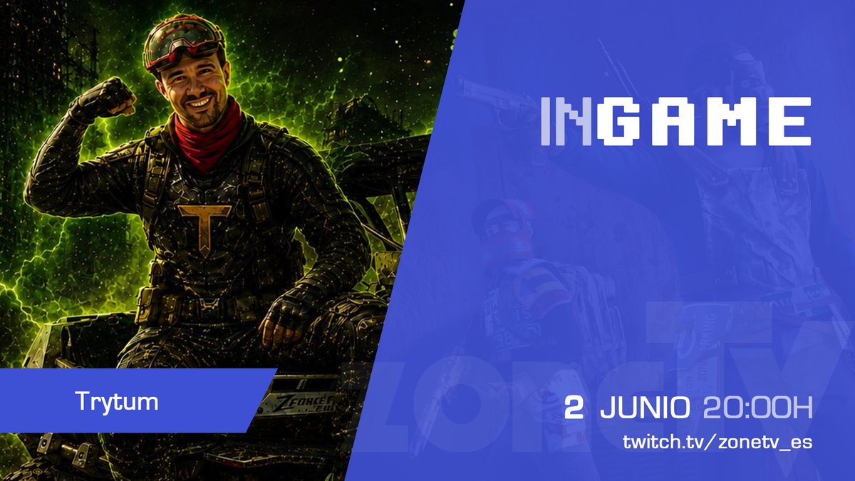zonetv_swl's tweet photo. Esta tarde a las 20:00h tendremos con nosotros en "IN GAME" a @TRYTUMASK 

Nos vemos en Twitch! https://t.co/kXoTEEJ0VH