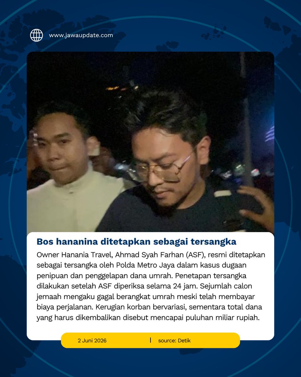 JawaUpdate's tweet photo. Polda Metro Jaya resmi menetapkan Owner Hanania Travel, Ahmad Syah Farhan (ASF), sebagai tersangka dalam kasus dugaan penipuan umrah.

Baca beritanya disini:
https://t.co/5nwGJlWAJn

Ikuti Sosial media kami :

YT/X/TT: Jawaupdate
IG/FB: Jawaupdatecom

#jawaupdate https://t.co/5Hg36RZeRU