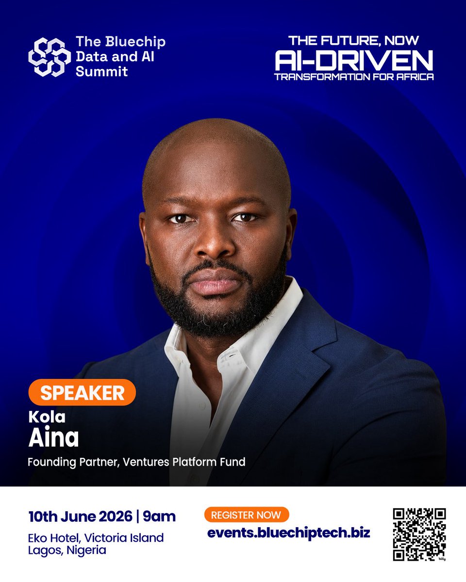 BluechipTechNG's tweet photo. Speaker Announcement.

We welcome Kola Aina, Founding Partner at Ventures Platform Fund, to the stage at the Bluechip Data and AI Summit 3.0

One of Africa’s most respected tech investors. His read on AI in Africa is not the hype version. It is the version built from years of backing real founders. 

📅 10th June 2026 | 9am
📍 Eko Hotel, VI, Lagos

Register at: https://t.co/CRCcRgkApN

 7 days left

#BluechipSummit2026 #DataAndAI #VenturesPlatform #bluechiptechnologies