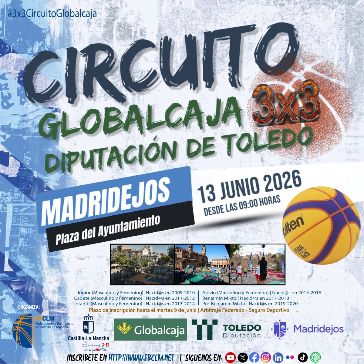 fbclm's tweet photo. #3x3CircuitoGlobalcaja | 📢INSCRÍBETE YA‼️  
Madridejos será la 3ª parada del Circuito @SomosGlobalcaja  - @DipuToledo ‼️ 
✍️Inscripción hasta 9 Junio 
📅Sábado 13 Junio 
🕋Plaza @AytoMadridejos   
🏀Nacidos de 2009 a 2020  
INFO+INSCRIPCIONES👇 
📰 https://t.co/RANRsbUVPy https://t.co/IoSlwx4uxx