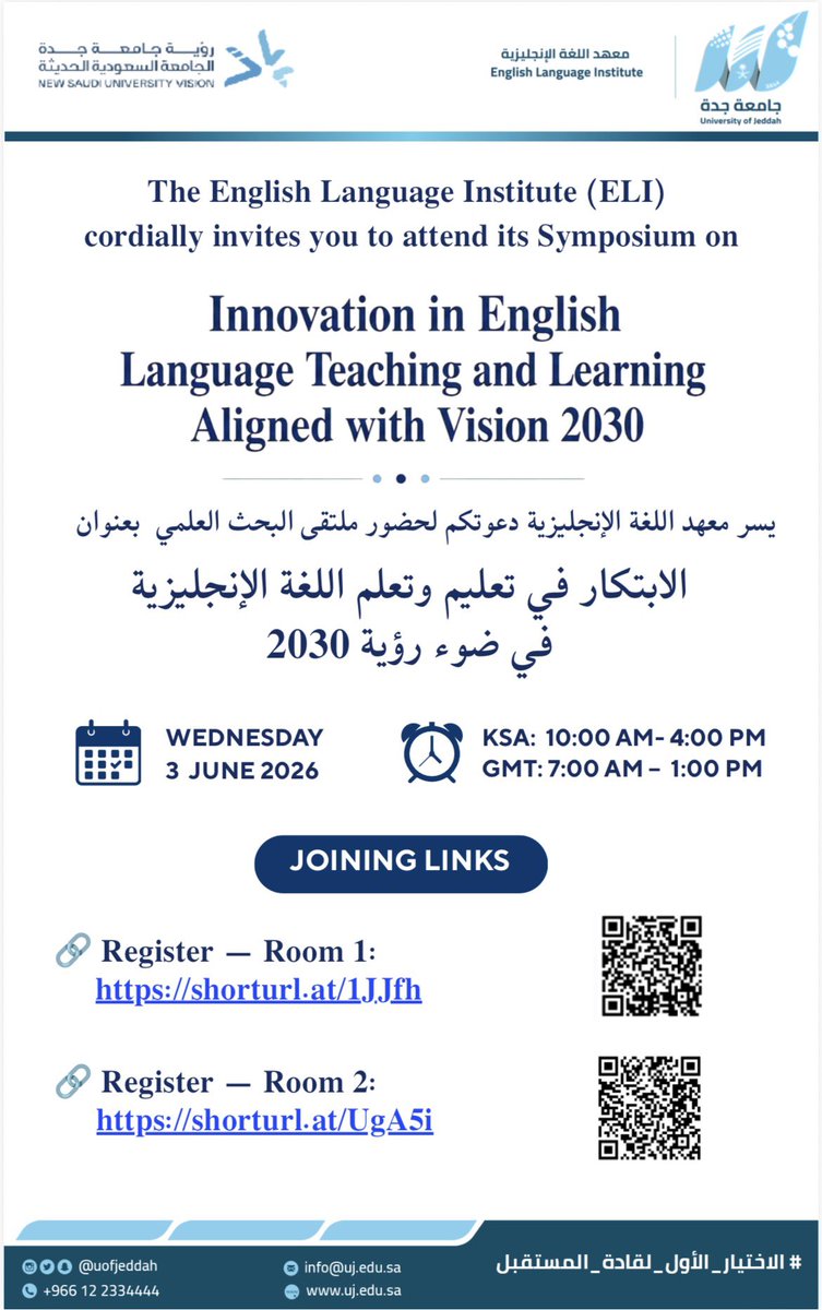 MediaCenterUJ's tweet photo. The English Language Institute (ELI) cordially invites you to attend its Symposium entitled 
*Innovation in English Language Teaching and Learning, aligned with Vision 2030*

🗓️ Wednesday 3rd June, 2026
⏰KSA 10:00AM - 4:00PM
🌎GMT: 7:00 AM –  1:00 PM

🔗 Register — Room 1:
https://t.co/PlBuJxnEPn 
🔗 Register — Room 2:
https://t.co/QgzQlcMSwc