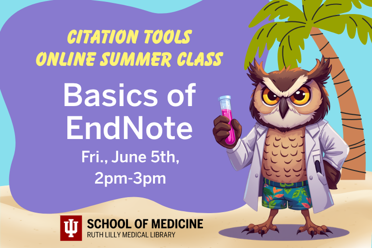iusmlib's tweet photo. Our Citation Tools online summer class, Basics of EndNote, is Friday, June 5th, 2pm-3pm.  Manage all of your references/citations in one location by using EndNote!  Register:  https://t.co/kqW5NfPwrf  #RLML #IUmedschool https://t.co/Lg6KTzFLJV