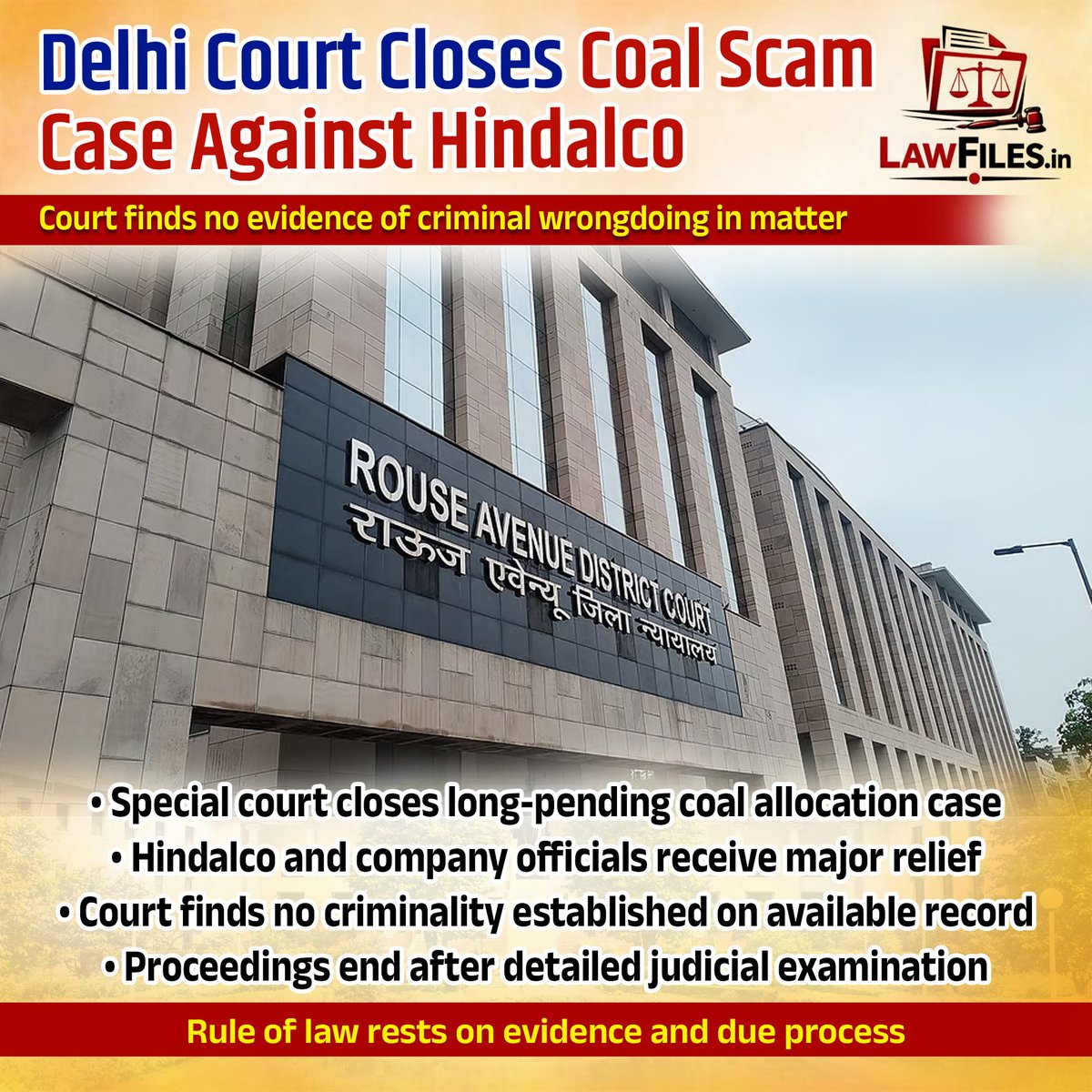 LawFilesLive's tweet photo. A Delhi court has closed the coal block allocation case involving Hindalco Industries and officials associated with the Aditya Birla Group, concluding that no criminality was established on the basis of the material placed before it. The decision brings an end to a long-running legal proceeding connected to the coal allocation controversy.

The court observed that the evidence and records examined during the proceedings did not justify continuation of criminal action against the company or the individuals concerned. As a result, the case has been closed, providing significant relief to the parties involved.

The matter related to the allocation of a coal block and had remained under legal scrutiny for several years. The latest ruling underscores the importance of evidence-based adjudication and judicial review in complex economic and administrative cases.

The verdict is expected to be closely followed by legal and corporate circles, given its connection to one of the most prominent coal allocation matters examined by courts over the past decade.

#DelhiCourt #CoalBlockCase #Hindalco #AdityaBirlaGroup #Judiciary #LegalNews #CorporateIndia