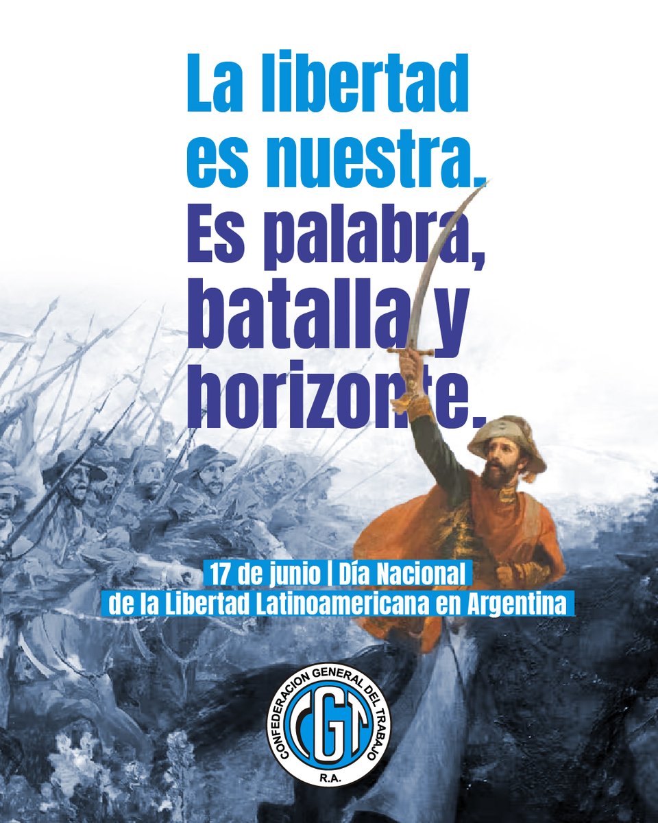 cgtoficialra's tweet photo. 🇦🇷 DÍA NACIONAL DE LA LIBERTAD LATINOAMERICANA

En el Día Nacional de la Libertad Latinoamericana, homenajeamos al General Martín Miguel de Güemes, protagonista fundamental de nuestra independencia y símbolo de una construcción colectiva que hizo de la defensa de la Patria una causa popular. 

Su legado refleja la importancia de un pueblo organizado a la hora de defender sus derechos y construir un horizonte común. 

Una Nación justa, libre y soberana se construye con trabajo, unidad y un pueblo protagonista de su propio futuro.