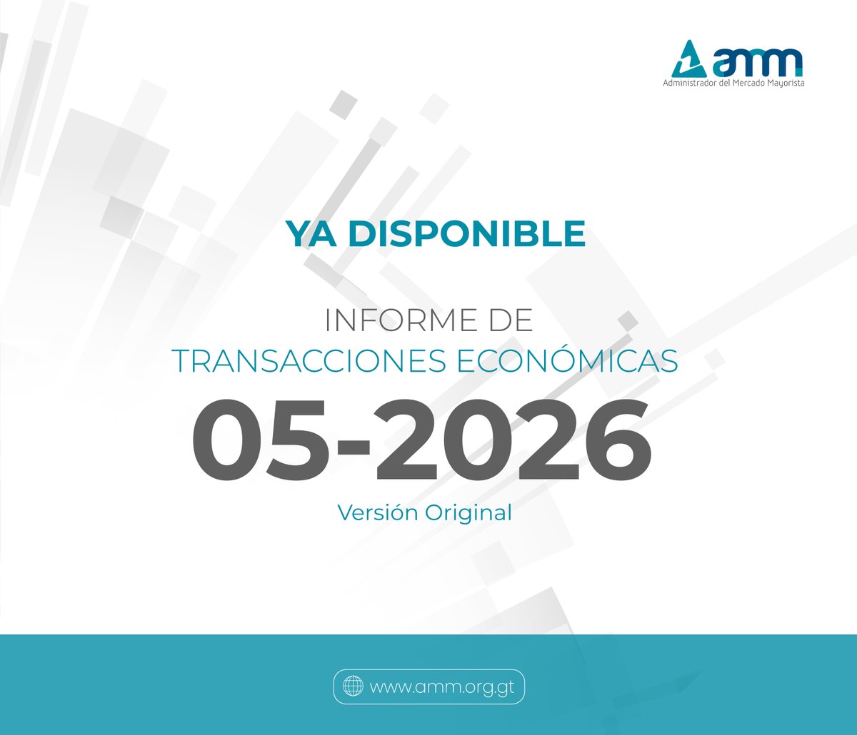 AMM_Guatemala's tweet photo. 📢 #AMMinforma | Ya está disponible el Informe de Transacciones Económicas 05-2026, en su versión original y sus adjuntos. 📄

📥 Descárgalo aquí: https://t.co/Td1k0OcDxN https://t.co/XMJ8QnE7UB
