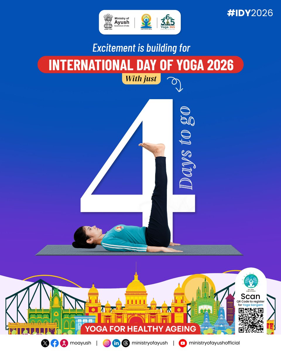 moayush's tweet photo. Just 4 days to go.

 Are you ready to elevate your health?
The countdown to the International Day of Yoga 2026 is heating up! This year's theme, Yoga for Healthy Ageing, reminds us that every asana we practice today is an investment in our tomorrow.

Be part of the global movement on June 21st.
Scan the QR code on the poster to register for Yoga Sangam today.

#IDY2026  #YogaForHealthyAgeing  #स्वस्थ_आयु_के_लिए_योग #InternationalDayOfYoga2026 #Yoga365  
#VandeYoga #Gangotritogangasagar #Hargharyoga #Pmkesaathyoga

@PMOIndia | @narendramodi | @mpprataprao | @secymoayush | @vaidyakotecha | @SuvenduWB | @wbdhfw | @WHO | @mdniy | @ccrhindia | @CCRAS_MoAyush | @DirectorCcryn | @AIIA_NDelhi | @nmpb1 | @NIAJaipur | @PIB_India | @PIBAYUSH | @DDNewslive | @sansad_tv |  @AIRNewsHindi | @mygovindia | @MyGovHindi | @MIB_India | @BanglaMygov । @MEAIndia । @kmc_kolkata  @KolkataPolice  @KPTrafficDept  @WBPolice  @metrorailwaykol