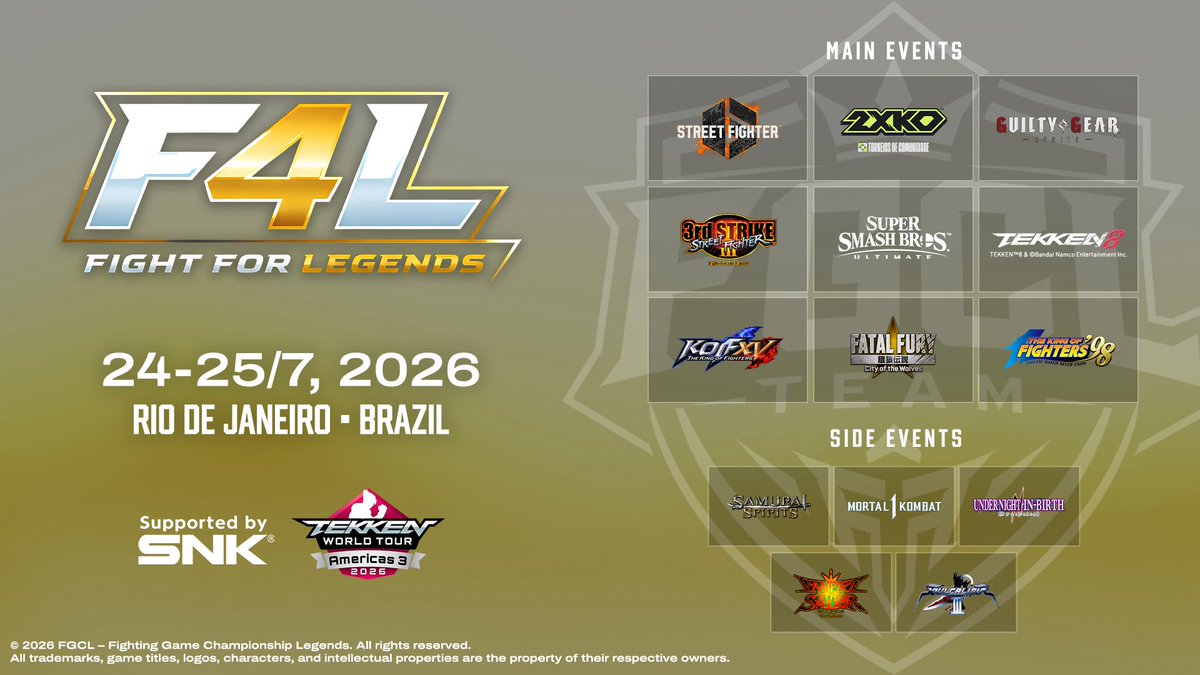 playfgcl's tweet photo. 🔥 F4L – Fight For Legends 2026

24-25 Jul • Rio de Janeiro 🇧🇷

SF6 • Tekken 8 • KOF XV • Fatal Fury CotW • 2XKO • GGST • Smash Ultimate • 3S • KOF98 • SamSho • MK1 • UNI2 • Vampire Savior • SCIII

#F4L #FGC #TWT2026 #SNK #CAPCOM #TEKKEN8 #CotW #KOFXV https://t.co/HxqhXncISV