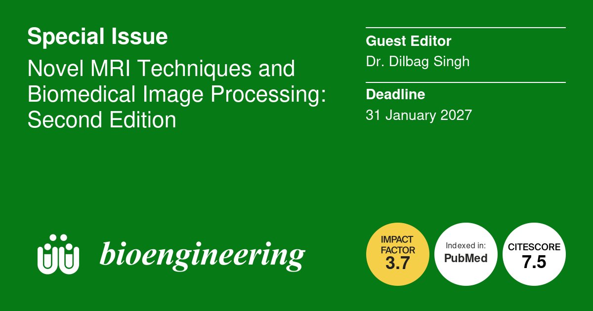 Bioeng_MDPI's tweet photo. ๐ง "Novel MRI Techniques and Biomedical Image Processing: Second Edition" is back and open for submissions!
๐ Deadline: 31 January 2027
๐ Submit your research now!
๐ https://t.co/QNP2zNHTck
#FastMRI #VisionTransformers #MedicalImageAnalysis https://t.co/SSGOChkYCw